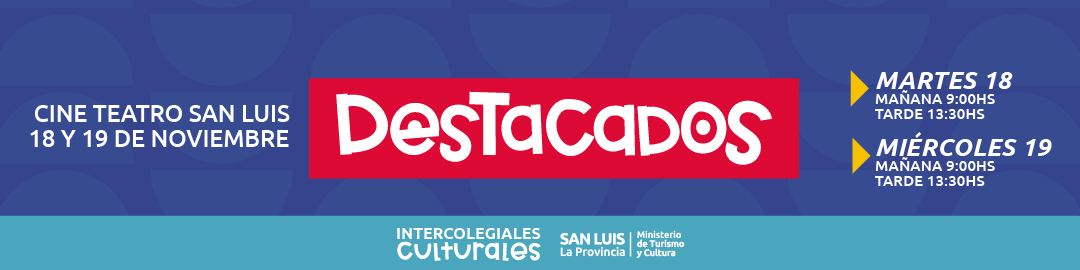 Intercolegiales Culturales San Luis - Edición 2025